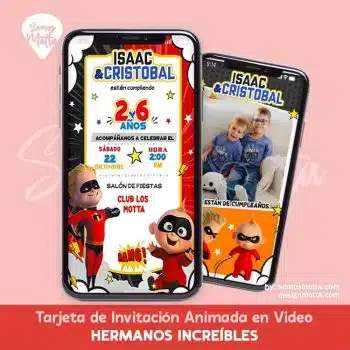 VIDEO INVITACIÓN HERMANOS INCREIBLES